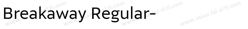 Breakaway Regular字体转换